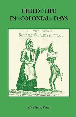 Život detí v koloniálnych časoch - Child Life in Colonial Days