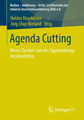 Strihanie agendy: Wenn Themen Von Der Tagesordnung Verschwinden - Agenda-Cutting: Wenn Themen Von Der Tagesordnung Verschwinden