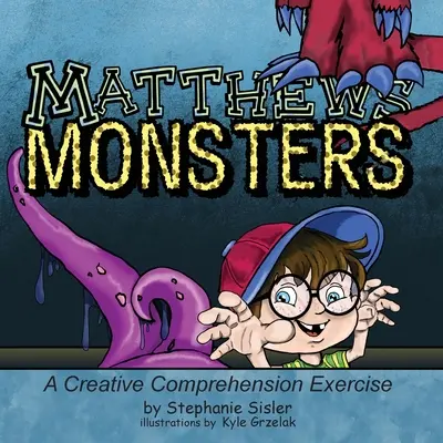 Matthewsove príšery, tvorivé komplexné cvičenie - Matthews Monsters, A Creative Comprehensive Exercise