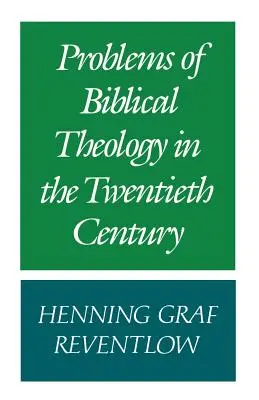 Problémy biblickej teológie v dvadsiatom storočí - Problems of Biblical Theology in the Twentieth Century