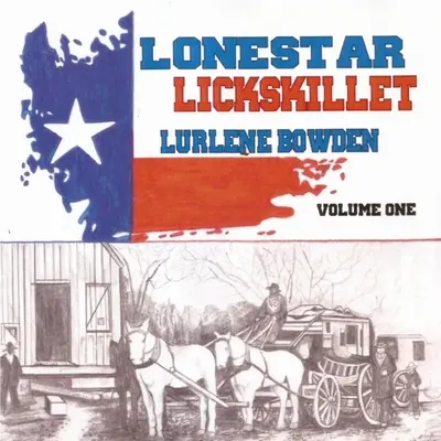 Lonestar Lickskillet, 1. diel - Lonestar Lickskillet, Volume 1
