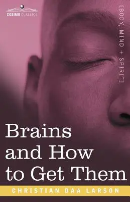 Mozgy a ako ich získať - Brains and How to Get Them