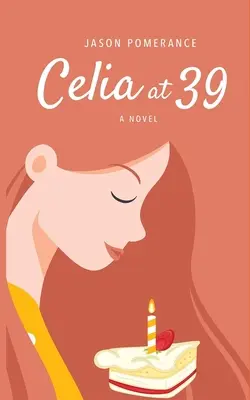 Celia v 39 rokoch - Celia at 39
