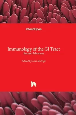 Imunológia tráviaceho traktu - najnovšie pokroky - Immunology of the GI Tract - Recent Advances