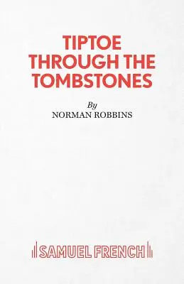 Po špičkách cez náhrobné kamene - Tiptoe Through the Tombstones