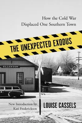 Nečakaný exodus: Ako studená vojna presídlila jedno južanské mesto - The Unexpected Exodus: How the Cold War Displaced One Southern Town