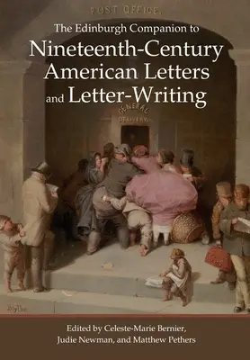 Edinburgh Companion to Nineteenth-Century American Letters and Letter-Writing (Edinburský sprievodca americkými listami a listovým písmom 19. storočia) - The Edinburgh Companion to Nineteenth-Century American Letters and Letter-Writing
