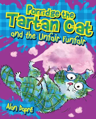 Tartanová mačka Porridge a nespravodlivý lunapark - Porridge the Tartan Cat and the Unfair Funfair