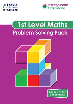 Primary Maths for Scotland - Primary Maths for Scotland First Level Problem-Solving Pack: Pre Curriculum for Excellence Primary Maths - Primary Maths for Scotland - Primary Maths for Scotland First Level Problem-Solving Pack: For Curriculum for Excellence Primary Maths