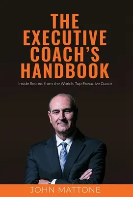 Príručka výkonného kouča - The Executive Coach's Handbook