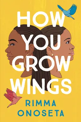 Ako vám rastú krídla - How You Grow Wings