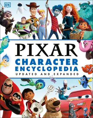 Disney Pixar Encyklopédia postáv aktualizovaná a rozšírená - Disney Pixar Character Encyclopedia Updated and Expanded