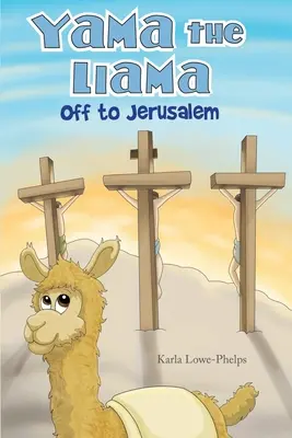 Jama lama - na ceste do Jeruzalema - Yama the Llama--Off to Jerusalem