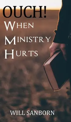 OUCH! Keď ministerstvo bolí - OUCH! When Ministry Hurts