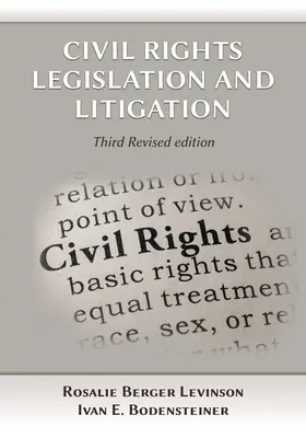 Legislatíva a súdne spory v oblasti občianskych práv, tretie vydanie - Civil Rights Legislation and Litigation, Third Edition