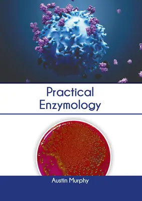 Praktická enzymológia - Practical Enzymology