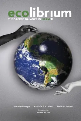 Ekolibrium: Posvätná rovnováha v islame - Ecolibrium: The Sacred Balance in Islam