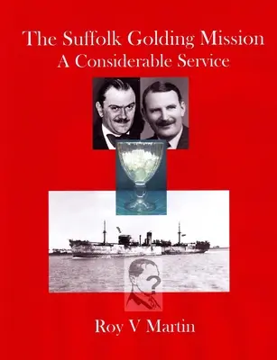Misia Suffolk Golding: Významná služba - The Suffolk Golding Mission: A Considerable Service