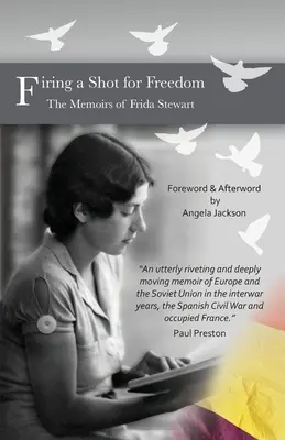 Výstrel za slobodu: Spomienky Fridy Stewartovej - Firing a Shot for Freedom: The Memoirs of Frida Stewart