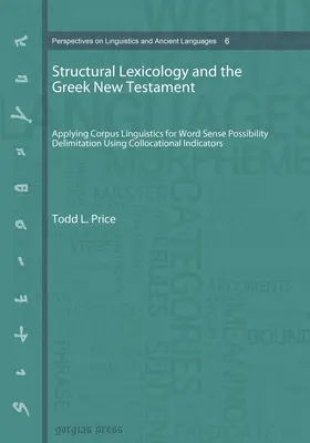 Štrukturálna lexikológia a grécky Nový zákon (brožované vydanie) - Structural Lexicology and the Greek New Testament (paperback)