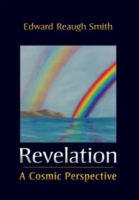 Zjavenie: Kozmická perspektíva - Revelation: A Cosmic Perspective