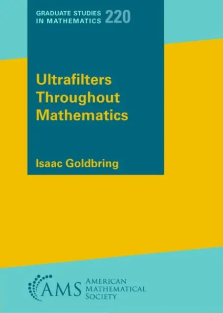 Ultrafiltry v celej matematike - Ultrafilters Throughout Mathematics