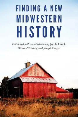 Hľadanie nových stredozápadných dejín - Finding a New Midwestern History