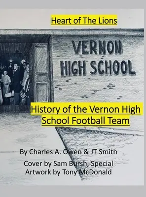 História futbalového tímu Vernon High School Lions 1955-69 - History of the Vernon High School Lions Football Team 1955-69