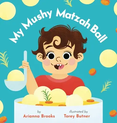 Moja kašovitá guľôčka z macesu - My Mushy Matzah Ball