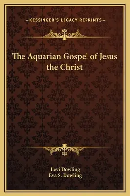 Vodnárske evanjelium Ježiša Krista - The Aquarian Gospel of Jesus the Christ