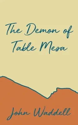 Démon zo Stolovej Mary - The Demon of Table Mesa