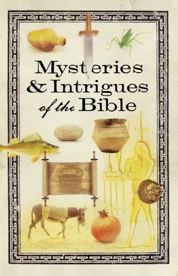Záhady a intrigy Biblie - Mysteries & Intrigues of the Bible
