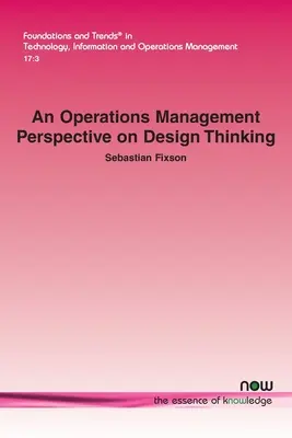 Perspektíva riadenia prevádzky na dizajnové myslenie - An Operations Management Perspective on Design Thinking