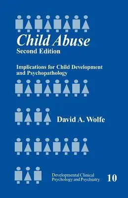 Zneužívanie detí: Dôsledky pre vývoj dieťaťa a psychopatológiu - Child Abuse: Implications for Child Development and Psychopathology