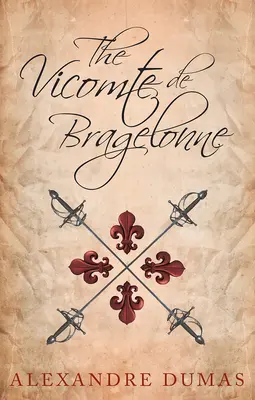 Vikomt de Bragelonne - The Vicomte de Bragelonne