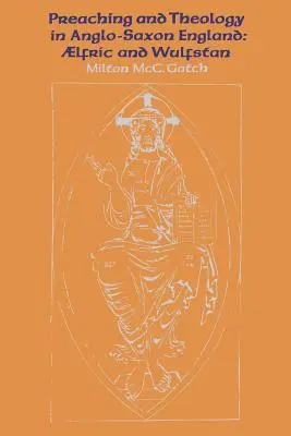 Kázanie a teológia v anglosaskom Anglicku: �lfric a Wulfstan - Preaching and Theology in Anglo-Saxon England: �lfric and Wulfstan