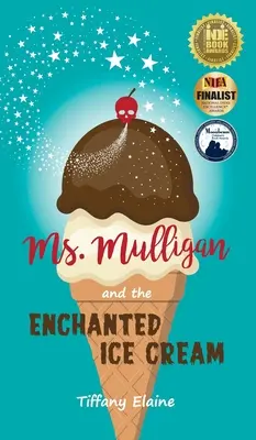 Slečna Mulliganová a kúzelná zmrzlina - Ms. Mulligan and the Enchanted Ice Cream