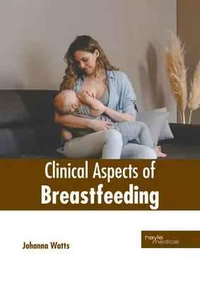 Klinické aspekty dojčenia - Clinical Aspects of Breastfeeding