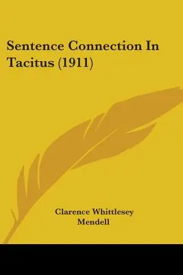 Spojenie vety u Tacita (1911) - Sentence Connection In Tacitus (1911)