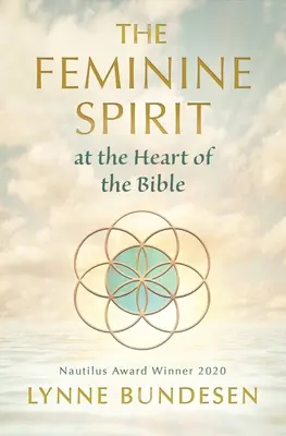 Ženský duch v srdci Biblie - The Feminine Spirit at the Heart of the Bible