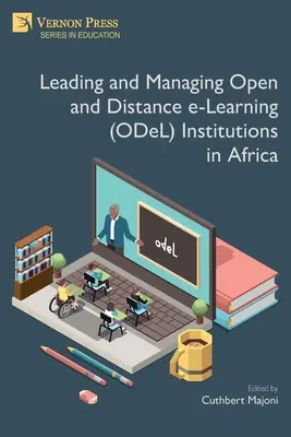 Vedenie a riadenie inštitúcií otvoreného a dištančného elektronického vzdelávania (ODeL) v Afrike - Leading and Managing Open and Distance e-Learning (ODeL) Institutions in Africa