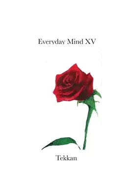 Každodenná myseľ XV - Everyday Mind XV