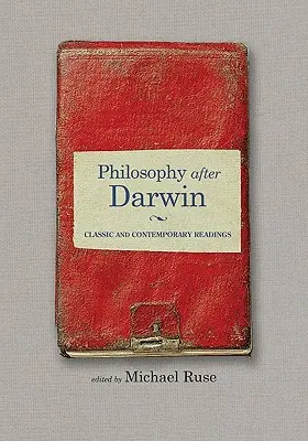 Filozofia po Darwinovi: Klasické a súčasné čítanie - Philosophy After Darwin: Classic and Contemporary Readings