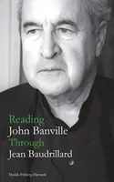 Čítanie Johna Banvilla prostredníctvom Jeana Baudrillarda - Reading John Banville Through Jean Baudrillard