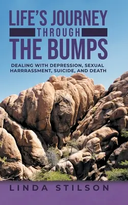 Životná cesta cez hrbole: Vyrovnávanie sa s depresiou, sexuálnym obťažovaním, samovraždou a smrťou - Life's Journey Through the Bumps: Dealing with depression, sexual harassments, suicide, and death