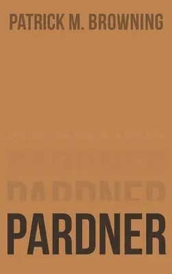 Pardner 2: Pohyb ďalej - Pardner 2: Moving On