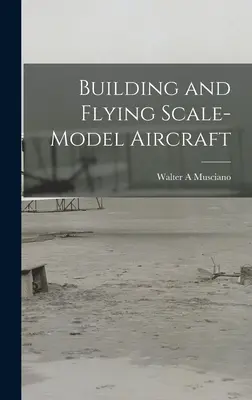 Stavba a lietanie plastikových modelov lietadiel - Building and Flying Scale-model Aircraft