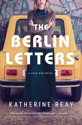 Berlínske listy: Román z obdobia studenej vojny - The Berlin Letters: A Cold War Novel