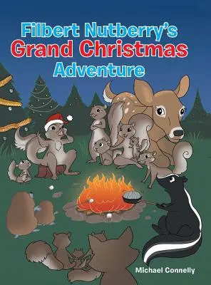 Veľké vianočné dobrodružstvo Filberta Nutberryho - Filbert Nutberry's Grand Christmas Adventure