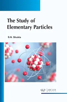 Štúdium elementárnych častíc - The Study of Elementary Particles
